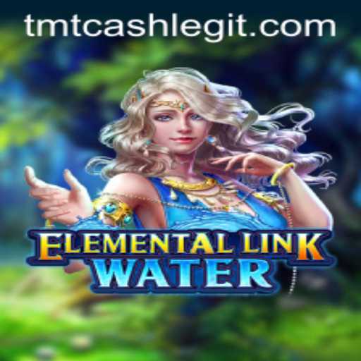 Dive into Adventure with ElementalLinkWater and TMTCash